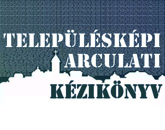 Lakossági fórum: A Településképi Arculati Kézikönyv és Rendelet készítéséről
